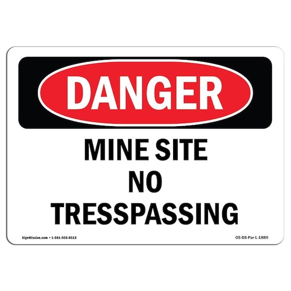 Safety Sign, OSHA Danger, 7" Height, 10" Width, Aluminum, Mine Site No Trespassing, Landscape